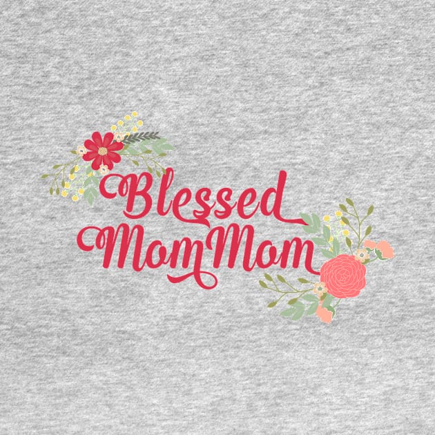 Blessed MomMom Floral Christian Grandma Gift by g14u